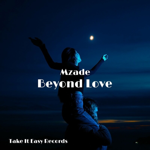 Mzade - Beyond Love [TIE039]
